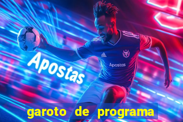 garoto de programa na zona leste